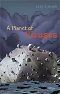 A Planet of Viruses