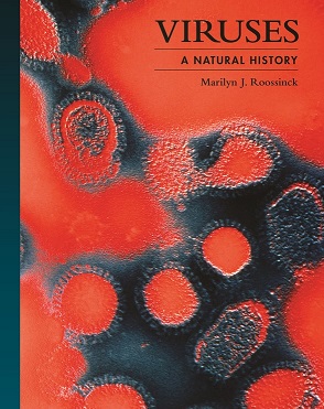 Viruses: A Natural History, by Marilyn J. Roossinck